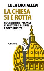 La chiesa si è rotta