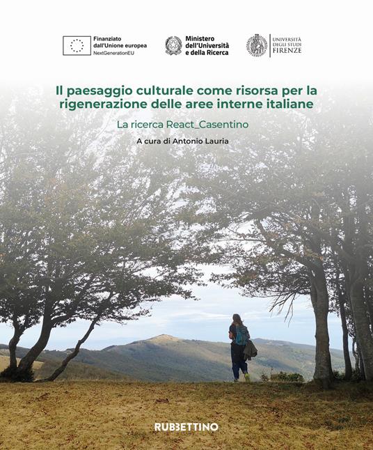 Il paesaggio culturale come risorsa per la rigenerazione delle aree interne italiane. La ricerca React_Casentino - copertina