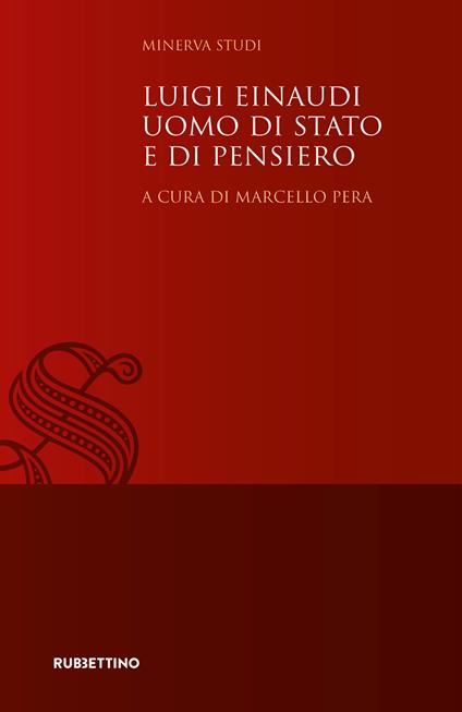 Luigi Einaudi uomo di Stato e di pensiero - Marcello Pera - ebook