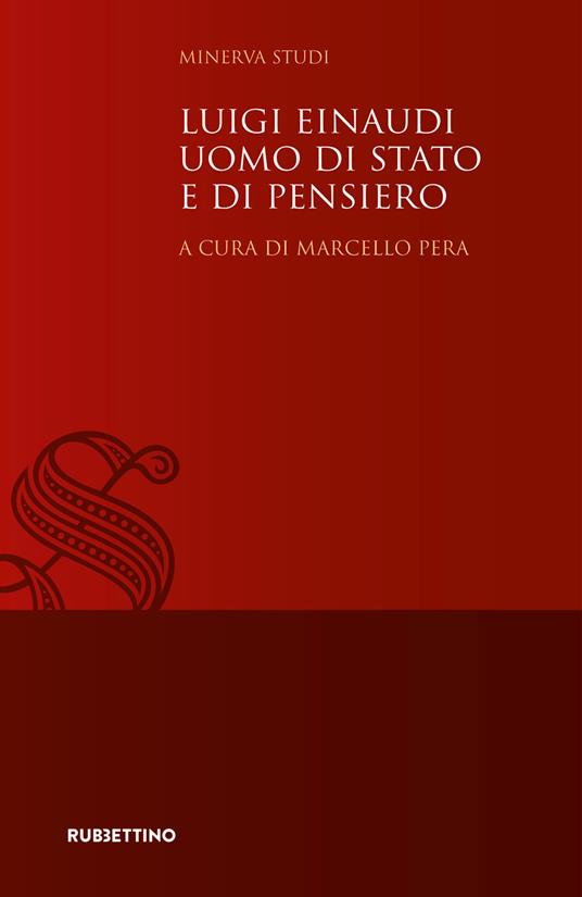 Luigi Einaudi uomo di Stato e di pensiero - Marcello Pera - ebook