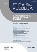 Etica pubblica. Studi su legalità e partecipazione (2024). Vol. 2: Il whistleblowing: teorie, modelli e regole