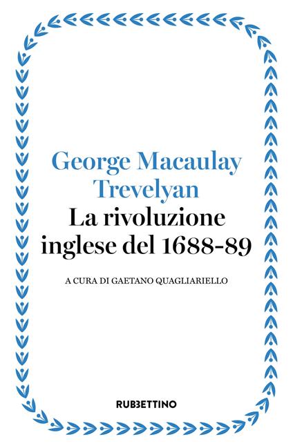 La rivoluzione inglese del 1688-89 - George M. Trevelyan - copertina