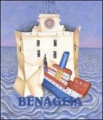 Benaglia. La stanza del mare. Catalogo della mostra (Civitavecchia, 6 dicembre 2006-15 gennaio 2007). Ediz. italiana e inglese