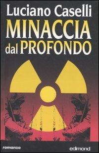 Minaccia dal profondo - Luciano Caselli - copertina