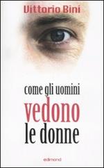 Come gli uomini vedono le donne