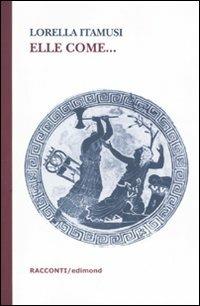 Elle come... - Lorella Itamusi - copertina