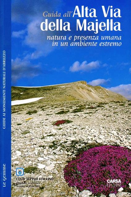 Guida all'alta via della Majella. Natura e presenza umana in un ambiente estremo - copertina