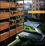 Orti antichi. Dieci palazzi nel cuore di Milano. Ediz. illustrata