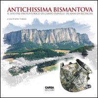 Antichissima Bismatova. Il sito pre-protostorico di Campo Pianelli. 150 anni di ricerche. Catalogo della mostra (Reggio Emilia, 19 aprile-2 novembre 2014) - copertina