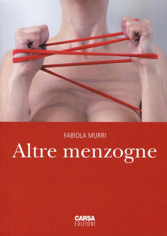 Altre menzogne - Fabiola Murri - copertina