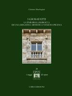 I Giosafatti. La parabola barocca di una dinastia artistica veneto-picena