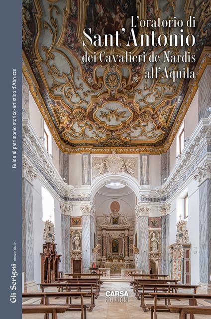 L' Oratorio di Sant'Antonio dei Cavalieri de Nardis a L'Aquila - Matilde Mulè,Carlo Ferdinando de Nardis - copertina
