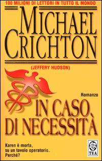 In caso di necessità - Crichton Michael (Jeffery Hudson) - copertina
