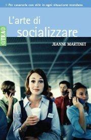 L' arte di socializzare - Jeanne Martinet - copertina