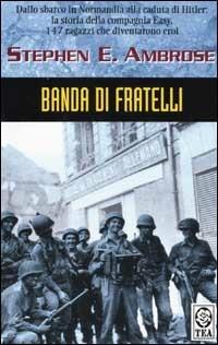 Banda di fratelli - Stephen E. Ambrose - copertina
