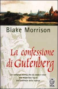 La confessione di Gutenberg - Blake Morrison - copertina