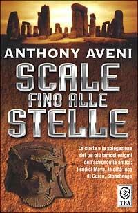 Scale fino alle stelle - Anthony Aveni - copertina