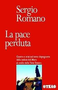 La pace perduta - Sergio Romano - copertina