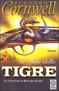 La sfida della tigre - Bernard Cornwell - copertina