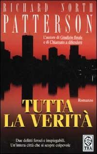 Tutta la verità - Richard N. Patterson - copertina
