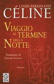 Viaggio al termine della notte - Louis-Ferdinand Céline - copertina