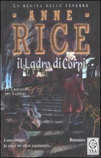 Il ladro di corpi. Le cronache dei vampiri - Anne Rice - copertina