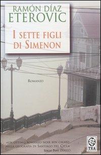 I sette figli di Simenon - Ramón Díaz Eterovic - copertina