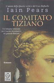 Il comitato Tiziano - Iain Pears - copertina