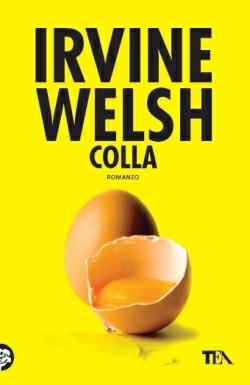 Colla - Irvine Welsh - copertina