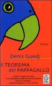 Il teorema del pappagallo - Denis Guedj - copertina