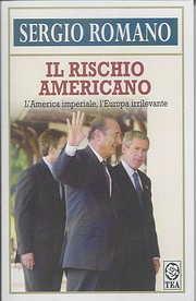 Il rischio americano - Sergio Romano - copertina