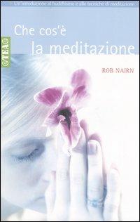 Che cos'è la meditazione? - Rob Nairn - copertina