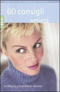 60 consigli antietà - Nathalie Chassériau-Banas - copertina