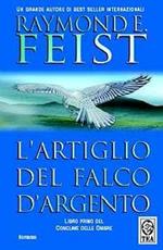 L' artiglio del falco d'argento. Conclave delle ombre. Vol. 1