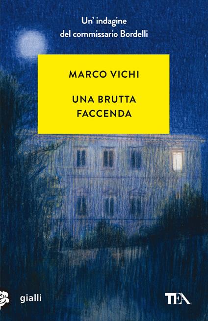 Una brutta faccenda. Un'indagine del commissario Bordelli - Marco Vichi - copertina