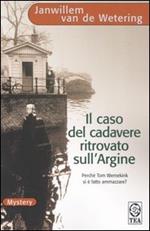 Il caso del cadavere ritrovato sull'argine