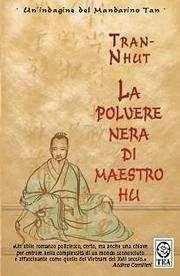 La polvere nera di maestro Hu - Tran-Nhut - copertina