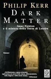 Dark matter - Philip Kerr - copertina