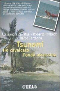 Tsunami. Ho cavalcato l'onda assassina - Alessandra Zavatta,Roberto Filibeck,Marco Tartaglia - copertina