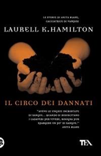 Il circo dei dannati - Laurell K. Hamilton - copertina