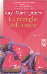 Le maniglie dell'amore - Kay-Marie James - copertina