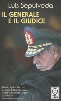 Il generale e il giudice - Luis Sepúlveda - copertina