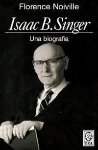 Isaac B. Singer. Una biografia - Florence Noiville - copertina