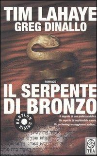 Il serpente di bronzo - Tim LaHaye,Greg Dinallo - copertina
