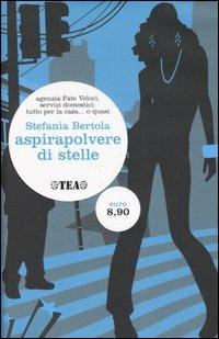 Aspirapolvere di stelle - Stefania Bertola - copertina