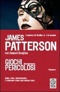 Giochi pericolosi. (Honeymoon) - James Patterson,Howard Roughan - copertina