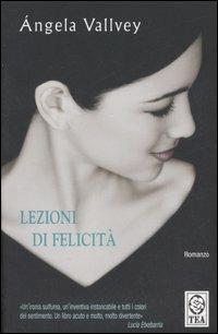 Lezioni di felicità - Angela Vallvey - copertina