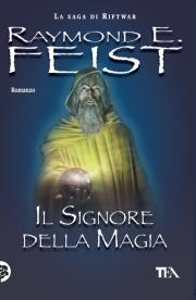 Il signore della magia. La saga di Riftwar. Vol. 1 - Raymond E. Feist - copertina