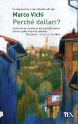 Perché dollari? - Marco Vichi - copertina