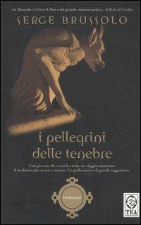 I pellegrini delle tenebre - Serge Brussolo - copertina